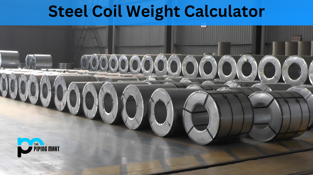 Estimating Steel Coil Weight： How Much Do Steel Coils Typically Weigh？