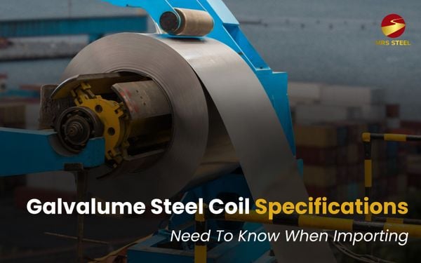 Everything You Need to Know About Galvalume Steel Coil HS Code 72106100