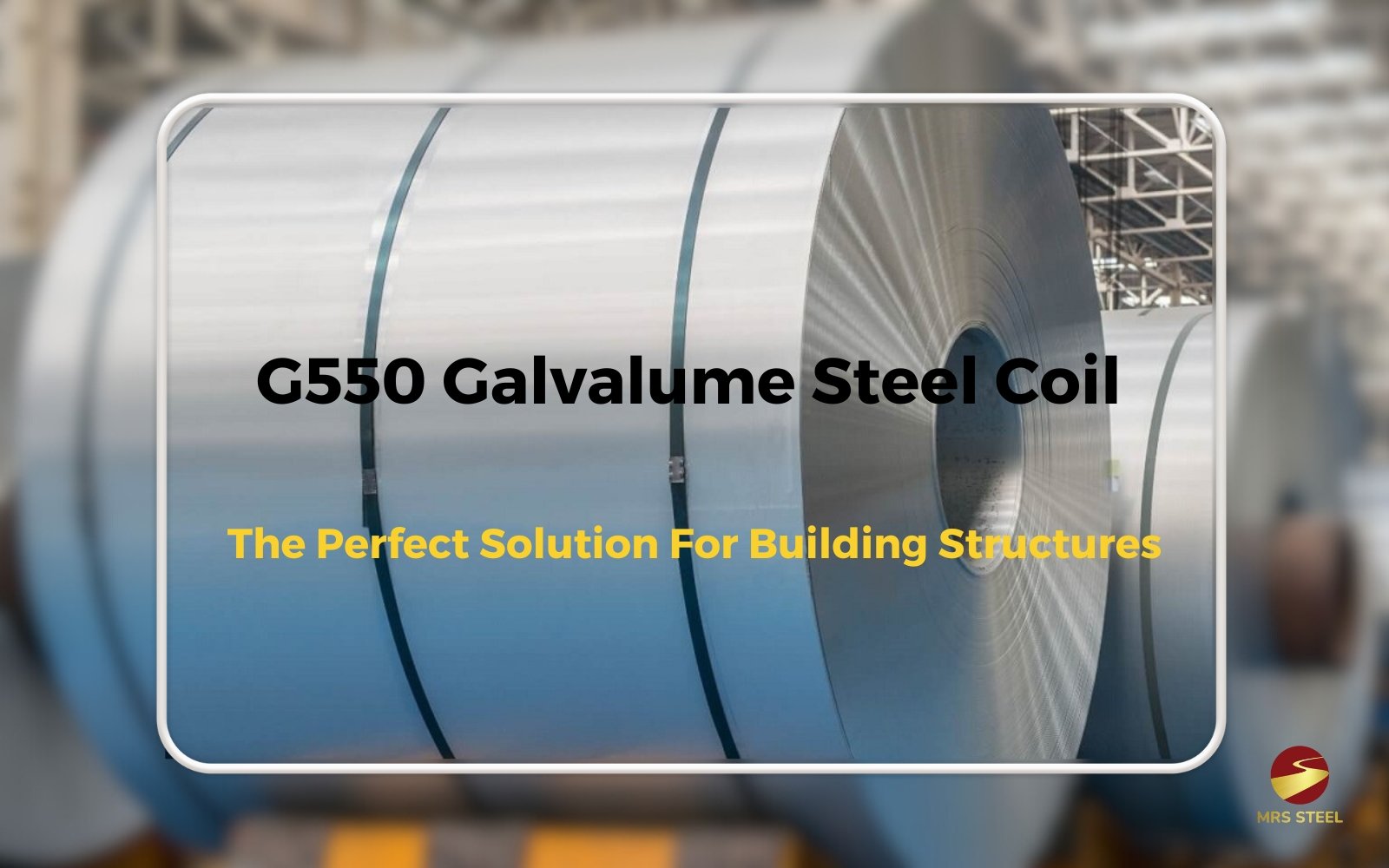 High-Strength G550 Galvalume Steel Coil for Roofing & Construction