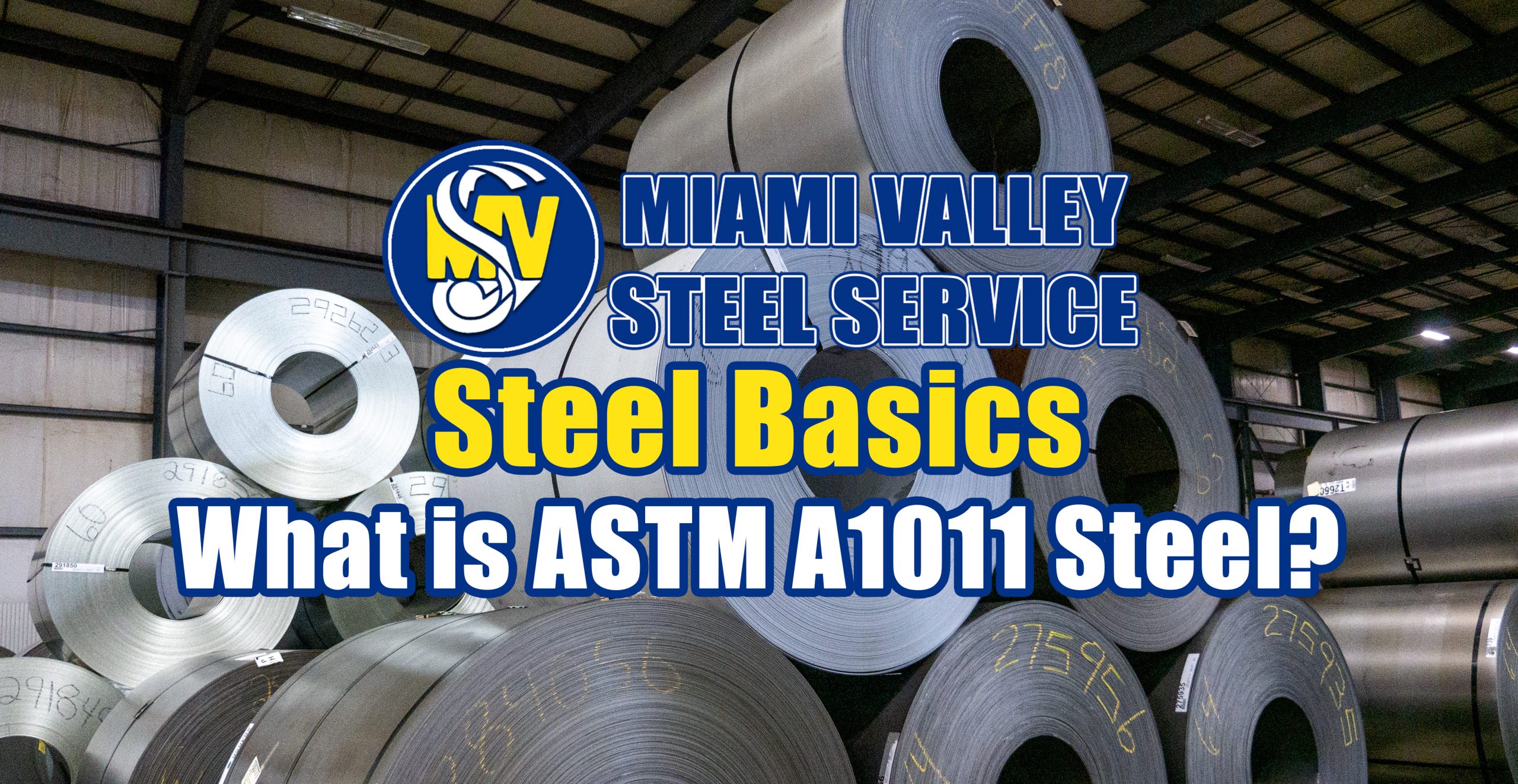 Learn about ASTM A1011 Steel Properties and Benefits