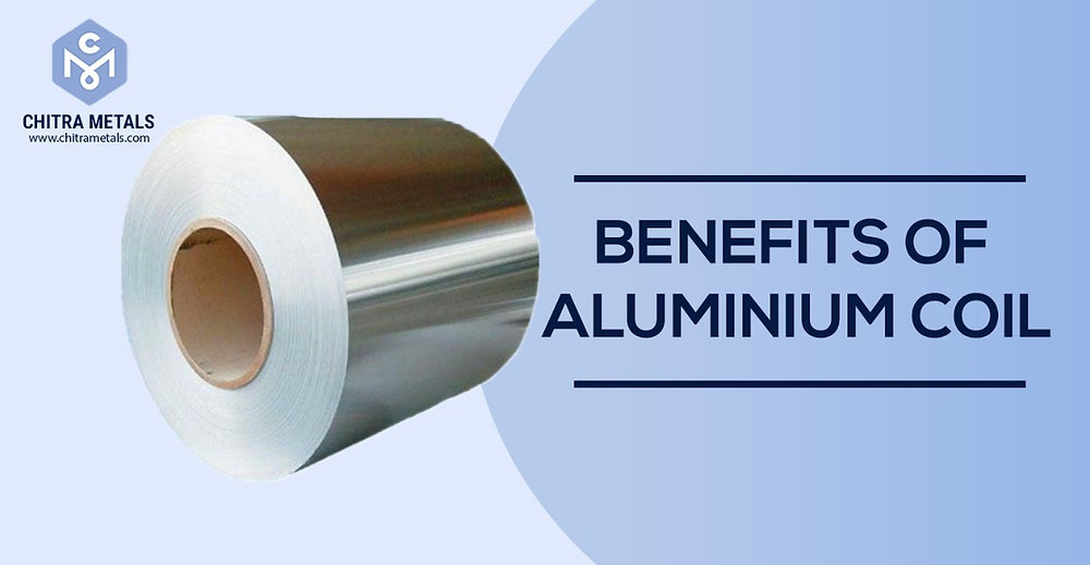 Top 5 Benefits of Using Aluminium Coil in Your Project