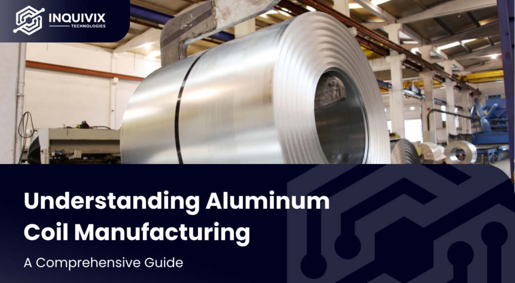 Roll Aluminum Coil: The Ultimate Guide for Beginners